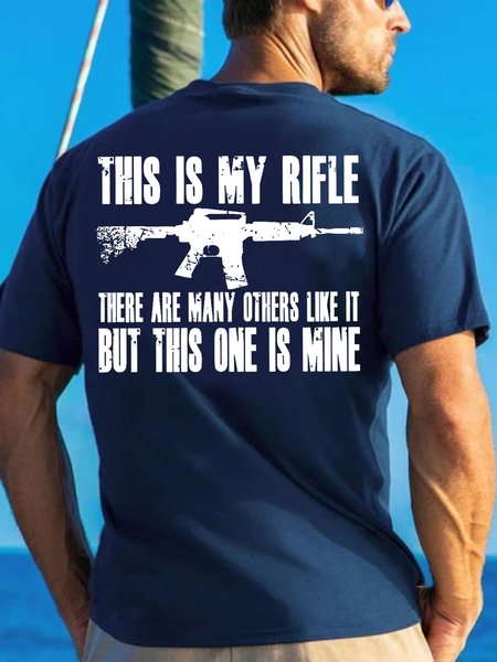 

Men's This Is My Rifle There Are Many Others Like It But This One Is Mine Funny Graphic Print Cotton Casual Text Letters T-Shirt, Purplish blue, T-shirts