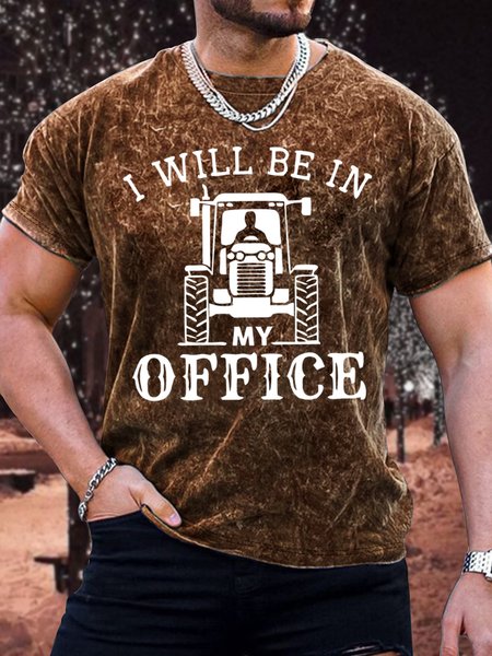 

Men's I Will Be In Office The Man Who Loved Tractors Funny Print Casual Text Letters Crew Neck Loose T-Shirt, Brown, T-shirts