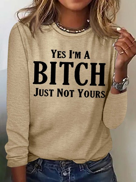 

Women's Yes I'mBitch Casual Letters Top, Apricot, Long sleeves