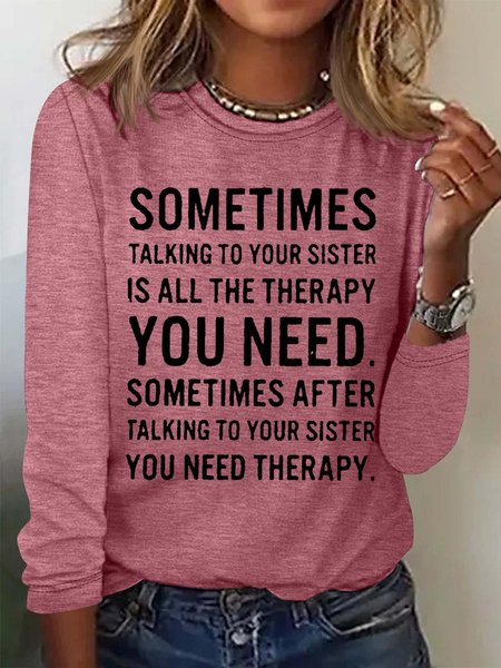 Women's Funny Sister Letters Casual Top, Rose red, Long sleeves