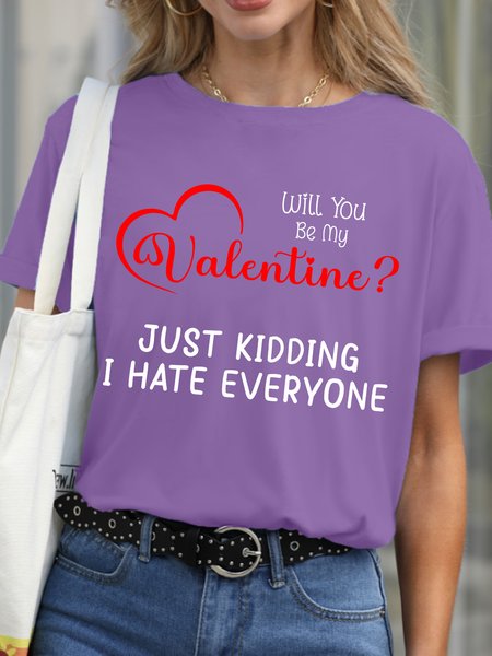 

Lilicloth X Abu Will You Be My Valentine Just Kidding I Hate Everyone Women's T-Shirt, Purple, T-shirts