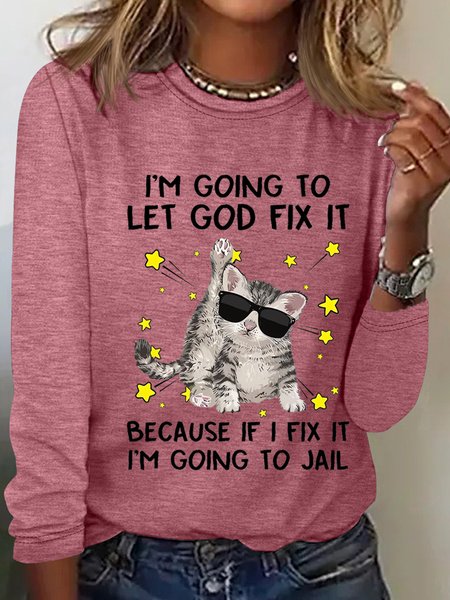 

Women’s Funny Cat I‘m Going let god fix it Cotton-Blend Long Sleeve Top, Pink, Long sleeves