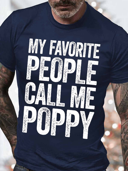 

Men's My Favorite People Call Me Poppy Funny Graphic Print Loose Text Letters Casual Cotton T-Shirt, Purplish blue, T-shirts