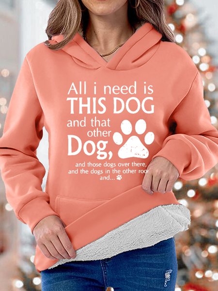 

Women's All I Need Is This Dog And That Other Dog Winter Warm Fleece Hoodie, Pink, Hoodies&Sweatshirts