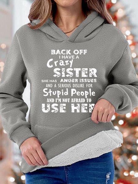 

Back Off I Have A Crazy Sister Womens Winter Warm Fleece Hoodie, Gray, Hoodies&Sweatshirts