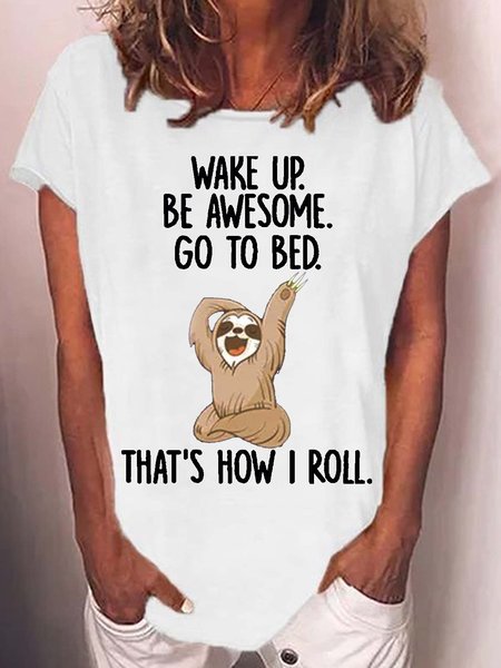 

Women's Cute Sloth Wake Up Be Awesome Go To Bed Print Casual T-Shirt, White, T-shirts