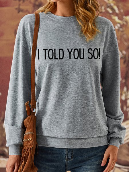 

Lilicloth X Kat8lyst I Told You So Women's Sweatshirt, Gray, Hoodies&Sweatshirts