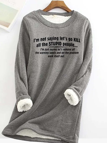 

Women's Funny letter I'm Not Saying Casual Sweatshirt, Gray, Hoodies&Sweatshirts