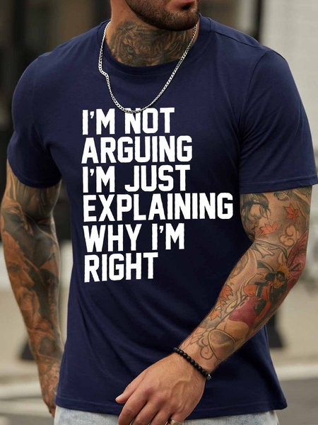 

Men's I Am Not Arguing I Am Just Explaining Why I Am Right Funny Graphic Print Crew Neck Casual Text Letters Cotton T-Shirt, Purplish blue, T-shirts