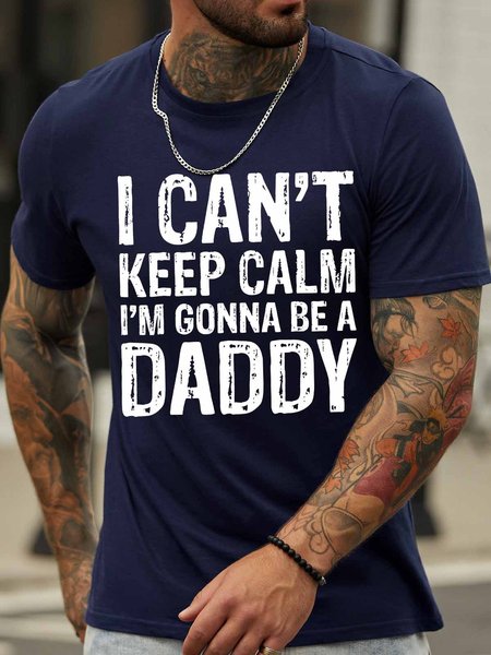 

Men's I Can't Keep Calm I Ma Gonna Be A Daddy Funny Graphic Print Cotton Loose Casual Text Letters T-Shirt, Purplish blue, T-shirts