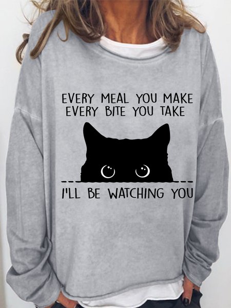 

Women’s Black Cat Every Meal You Make Every Bite You Take I'll Be Watching You Text Letters Simple Sweatshirt, Gray, Hoodies&Sweatshirts