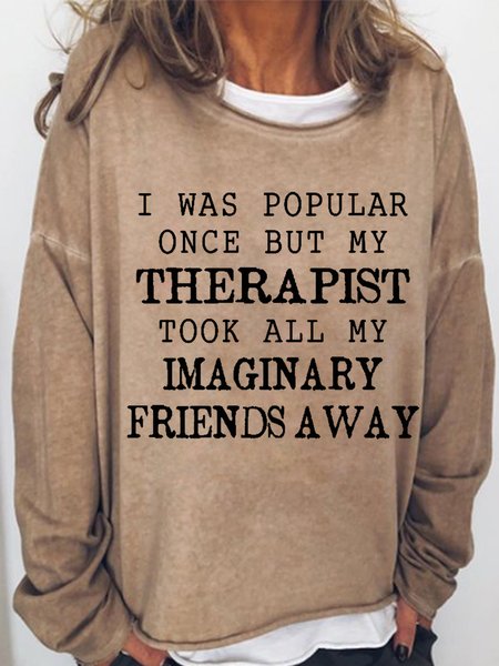 

Women's Funny Word I Was Popular Once Simple Loose Sweatshirt, Khaki, Hoodies&Sweatshirts