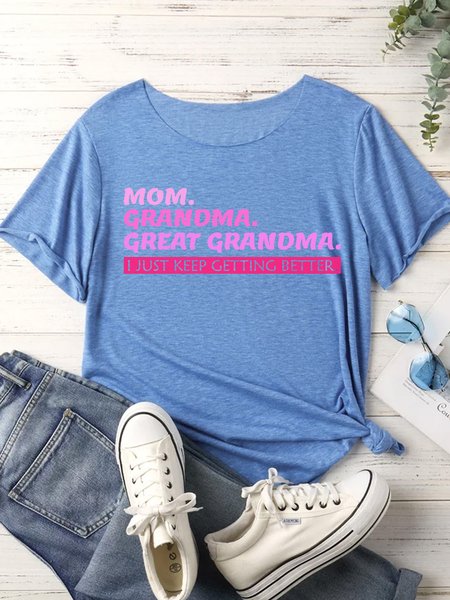 

Lilicloth X Abu Great Grandma Gift Mom Grandma Great Grandma I Just Keep Getting Better Women's T-Shirt, Blue, T-shirts
