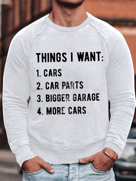 

Men's Things I Want Car Car Parts Bigger Garage More Car Funny Graphic Print Crew Neck Text Letters Loose Casual Sweatshirt, White, Hoodies&Sweatshirts