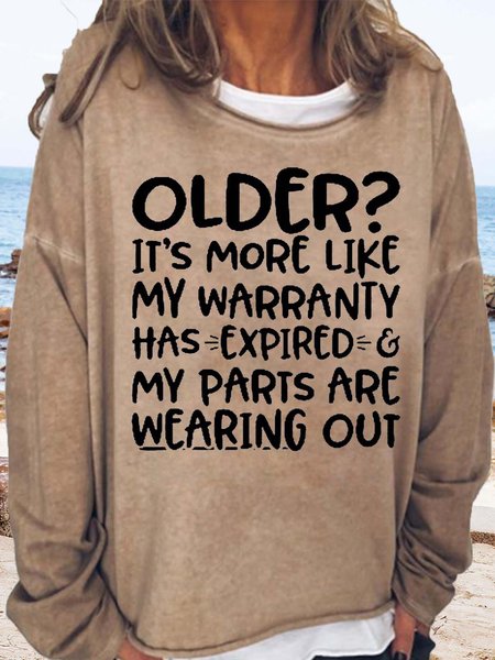 

Women's Older It's More Like My Warranty Has Expired Print Casual Sweatshirt, Light brown, Hoodies&Sweatshirts
