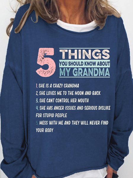 

Women's Funny Word 5 Things You Should Know About My Grandma Simple Crew Neck Sweatshirt, Dark blue, Hoodies&Sweatshirts