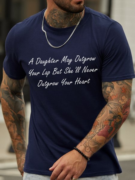 

Men's A Daughter May Outgrow Your Lap But She Will Never Outgrow Your Heart Funny Graphic Print Text Letters Cotton Casual Crew Neck T-Shirt, Purplish blue, T-shirts