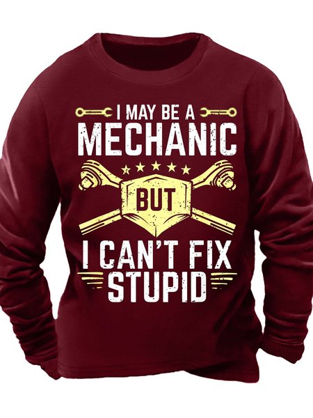 

Men’s I May Be A Mechanic But I Can’t Fix Stupid Casual Crew Neck Regular Fit Text Letters Sweatshirt, Red, Hoodies&Sweatshirts