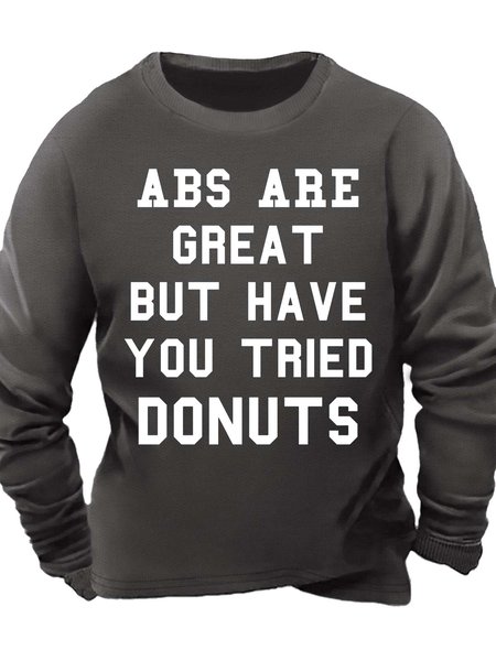 

Men‘s Abs Are Great But Have You Tried Donuts Regular Fit Casual Text Letters Sweatshirt, Deep gray, Hoodies&Sweatshirts