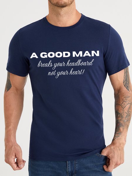 

Lilicloth X Kat8lyst A Good Man Breaks Your Headboard Not Your Heart Men's T-Shirt, Purplish blue, T-shirts