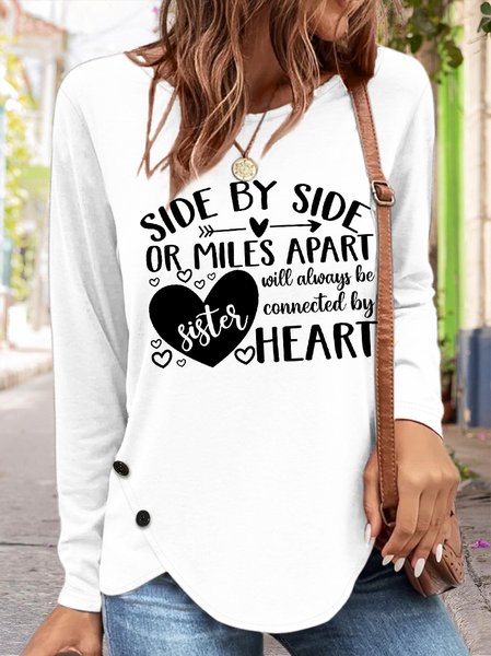 

Women's Side by Side or Miles Apart Sister Will Always Be Connected By Heart Long Sleeve Top, White, Long sleeves