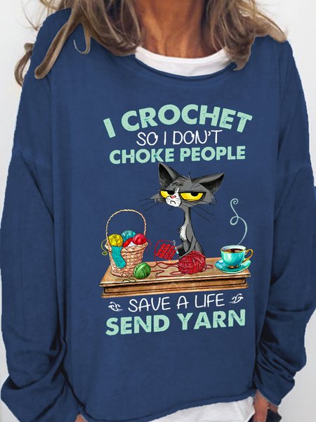 

I Crochet So I Don't Choke People Women Simple Sweatshirt, Blue, Hoodies&Sweatshirts