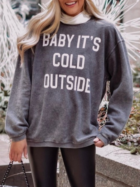 

Baby, It's (getting) Cold Outside, Sweatshirt, Deep gray, Sweatshirts & Hoodies