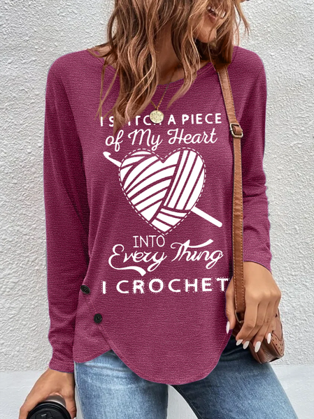 

Crochet Lover Gift I Stitch A Piece Of My Heart Women's Long Sleeve T-Shirt, Rose red, Long sleeves