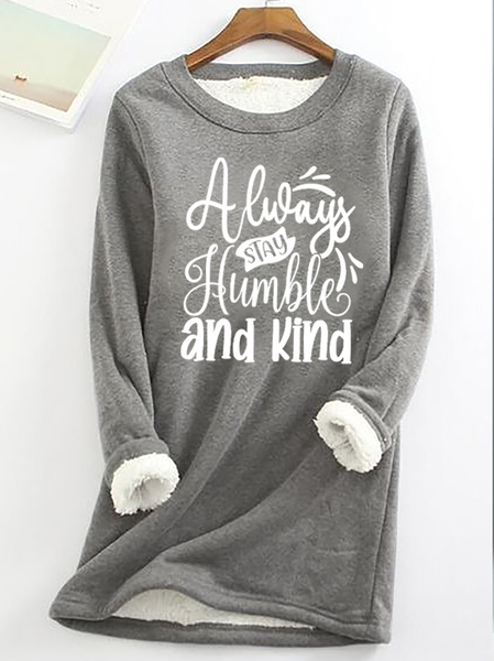 

Always Stay Humble And Kind Women‘s Warmth Fleece Sweatshirt, Gray, Hoodies&Sweatshirts