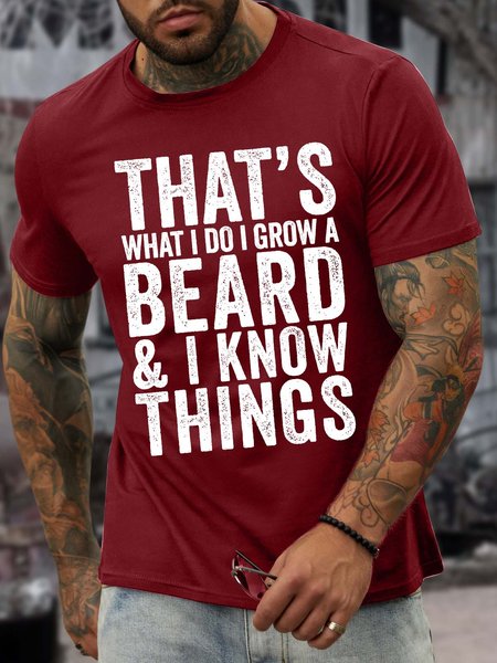 

Men’s That’s What I Do I Grow A Beard And I Know Things Casual Regular Fit T-Shirt, Red, T-shirts