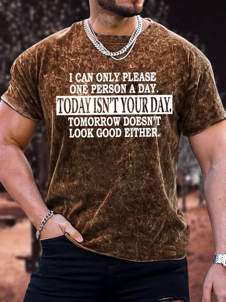 

Men's I Can Only Please One Person A Day Tomorrow Doesn't Look Good Either Funny Graphic Print Text Letters Loose Casual Crew Neck T-Shirt, Khaki, T-shirts