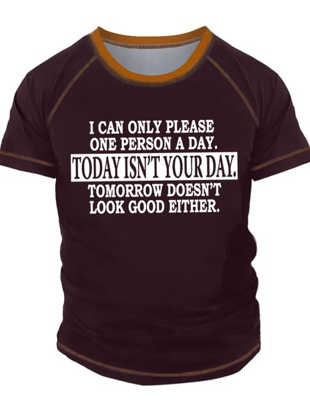 

Men's I Can Only Please One Person A Day Tomorrow Doesn't Look Good Either Funny Graphic Print Regular Fit Casual Crew Neck Text Letters T-Shirt, Red, T-shirts