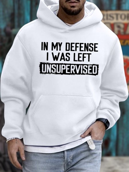 

Men's In My Defense I Was Left Unsupervised Funny Graphic Print Loose Text Letters Hoodie Casual Sweatshirt, White, Hoodies&Sweatshirts