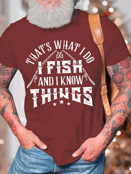 

Men’s That’s What I Do I Fish And I Know Things Casual Text Letters Cotton T-Shirt, Red, T-shirts