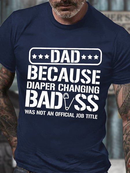 

Men's Dad Because Diaper Changing Badass Was Not An Official Job Title Funny Graphic Print Crew Neck Text Letters Casual Cotton T-Shirt, Purplish blue, T-shirts