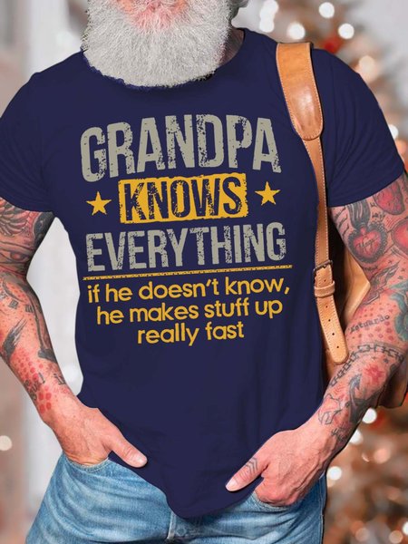

Men’s Grandpa Knows Everything If He Doesn’t Know He Makes Stuff Up Really Fast Casual Text Letters Regular Fit Cotton T-Shirt, Deep blue, T-shirts