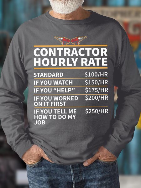 

Men's Contractor Hourly Rate Funny Graphic Print Text Letters Cotton-Blend Loose Casual Sweatshirt, Gray, Hoodies&Sweatshirts