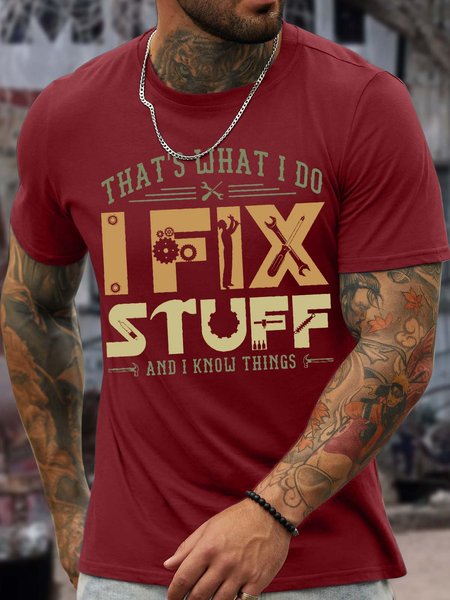 

Men’s That’s What I Do I Fix Stuff And I Know Things Casual Text Letters Crew Neck Regular Fit T-Shirt, Red, T-shirts