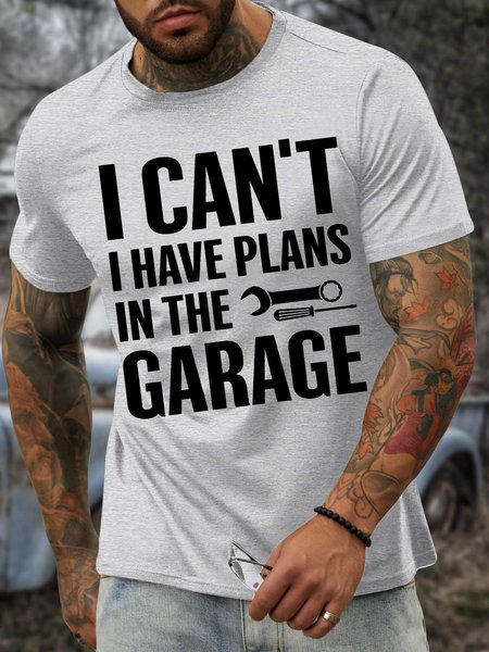 

Men’s I Can’t I Have Plans In The Garage Text Letters Casual Cotton T-Shirt, Light gray, T-shirts