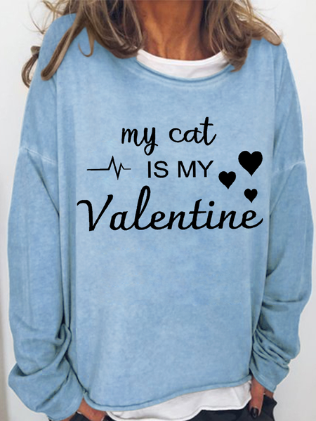 

Women's Cat Lover My Cat Is My Valentine Text Letters Sweatshirt, Light blue, Hoodies&Sweatshirts