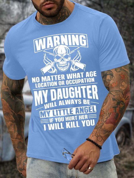 

Men’s Warning No Matter What Age Location Or Occupation My Daughter Will Always Be My Little Angel Cotton Crew Neck Casual T-Shirt, Light blue, T-shirts