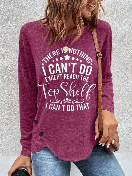 

Women's There Is Nothing I Can Do Print Casual Crew Neck Top, Burgundy, Long sleeves