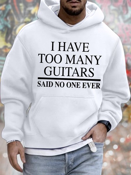 

Men's I Have Too Many Guitars Said No One Ever Funny Graphic Print Text Letters Hoodie Casual Sweatshirt, White, Hoodies&Sweatshirts
