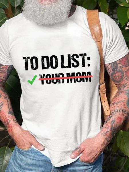 

Men‘s Funny Saying To Do List: Your Mom Casual Cotton Crew Neck Text Letters T-Shirt, White, T-shirts
