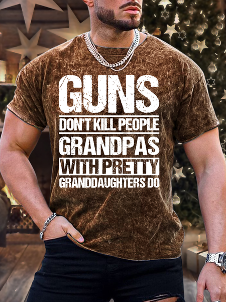 

Men's Guns Don't Kill People Grandpas With Pretty Granddaughters Do Text Letters Crew Neck Casual T-Shirt, Brown, T-shirts