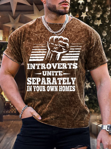 

Men's Introverts Unite Separately In Your Own Homes Regular Fit Casual Text Letters T-Shirt, Brown, T-shirts
