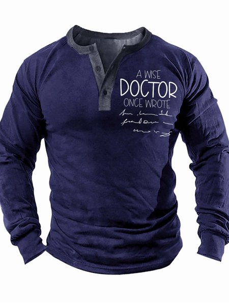 

Men’s A Wise Doctor Once Wrote Regular Fit Text Letters Casual Top, Deep blue, Long Sleeves