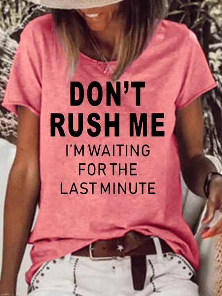 

Women's Don‘t Rush Me Letters Casual T-Shirt, Red, T-shirts