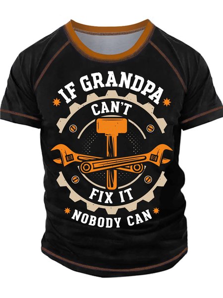 

Men’s If Grandpa Can’t Fix It NoBody Can Casual Regular Fit Text Letters T-Shirt, Black, T-shirts