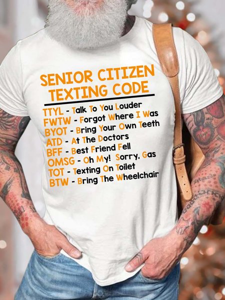 

Men’s Senior Citizen Texting Code Regular Fit Casual Text Letters T-Shirt, White, T-shirts